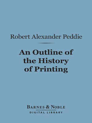 cover image of Outline of the History of Printing (Barnes & Noble Digital Library)
